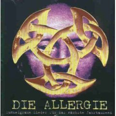 Die Allergie - Dunkelgraue Lieder Für Das Nächste Jahrtausend
