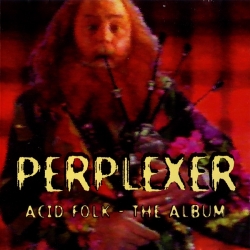 Perplexer - Acid Folk - The Album