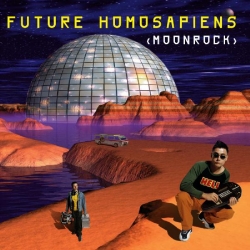 Future Homosapiens - Moonrock