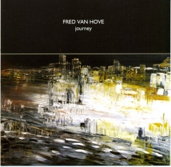 Fred Van Hove - Journey