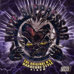 Noize Suppressor - The Original N.S. Hardcore Style Album