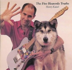 Henry Kaiser - The Five Heavenly Truths