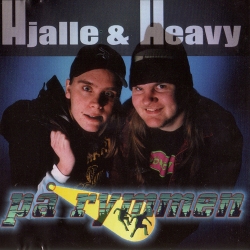 Hjalle & Heavy - På Rymmen