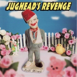 Jughead's Revenge - Just Joined