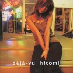 hitomi - Deja-vu