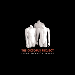 The Octopus Project - Identification Parade