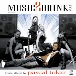 Pascal Tokar - Music2drink Vol.3