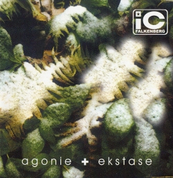 IC FALKENBERG - Agonie + Ekstase