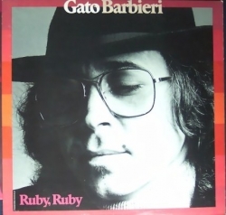 Gato Barbieri - Ruby, Ruby