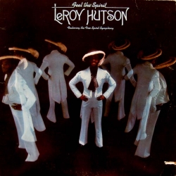 Leroy Hutson - Feel The Spirit