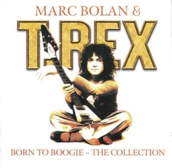 T. Rex - Born To Boogie - The Collection