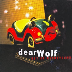 Dear Wolf - Out Of Disneyland