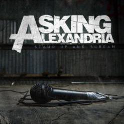 Asking Alexandria - Stand Up And Scream