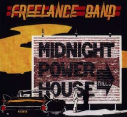 Freelance Band - Midnight Powerhouse