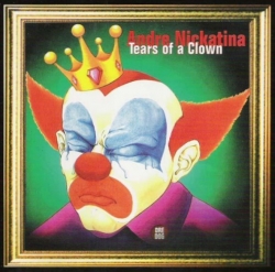 Andre Nickatina - Tears Of A Clown