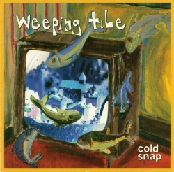 Weeping Tile - Cold Snap