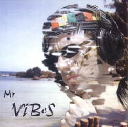 Mister Vibes - Mr. Vibes