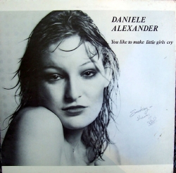 Daniele Alexander - You Like To Make Little Girls Cry