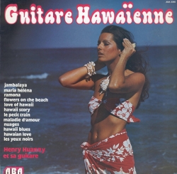 Henry Huanny - Guitare Hawaïenne