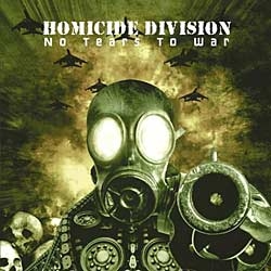 Homicide Division - No Tears To War