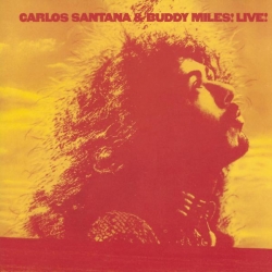 Carlos Santana & Buddy Miles - Carlos Santana & Buddy Miles Live!