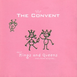 The Convent - About Kings And Queens And Stolen Bicycles...