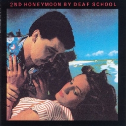 Deaf School - 2nd Honeymoon