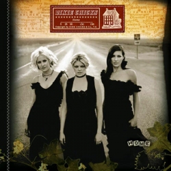 Dixie Chicks - Home