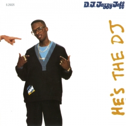 DJ Jazzy Jeff & The Fresh Prince - He's The DJ, I'm The Rapper