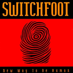 Switchfoot - New Way to Be Human