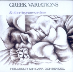 Don Rendell - Greek Variations & Other Aegean Exercises