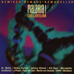 Malaria! - Delirium: Remixed, Remade, Remodelled