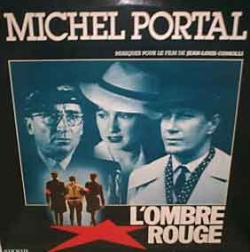 Michel Portal - L'ombre Rouge