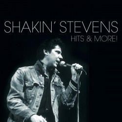 Shakin' Stevens - Hits And More