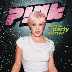 P!NK - Get The Party Started