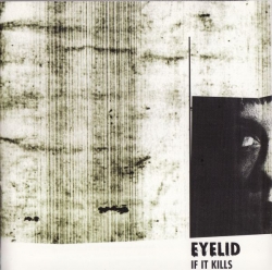 Eyelid - If It Kills