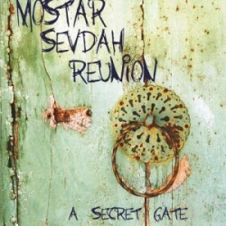Mostar Sevdah Reunion - A Secret Gate