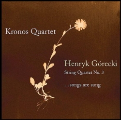 Henryk Mikolaj Gorecki - String Quartet No. 3 (...Songs Are Sung)