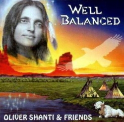 Oliver Shanti & Friends - Well Balanced