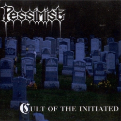 Pessimist - Cult Of The Initiated