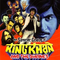 King Khan & The Shrines - The Supreme Genius Of