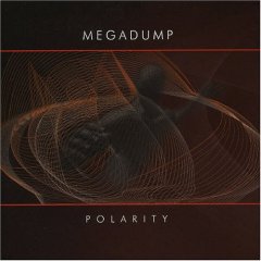 Megadump - Polarity