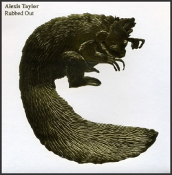 Alexis Taylor - Rubbed Out