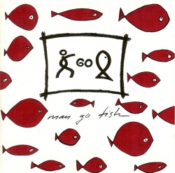 Man Go Fish - Man Go Fish