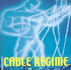 Cable Regime - Cable Regime