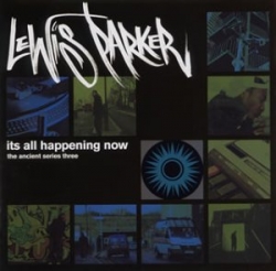 Lewis Parker - It's All Happening Now (The Ancient Series Three)