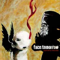 Face Tomorrow - For Who You Are