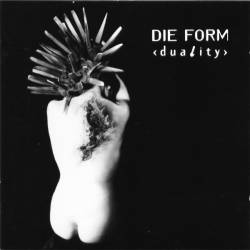 Die Form - Duality