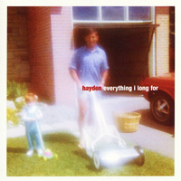 Hayden - Everything I Long For