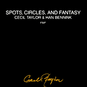 Cecil Taylor - Spots, Circles, And Fantasy